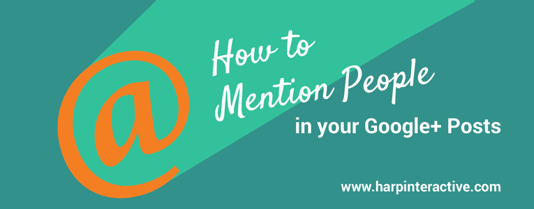 How to Mention Someone in Google Plus Posts